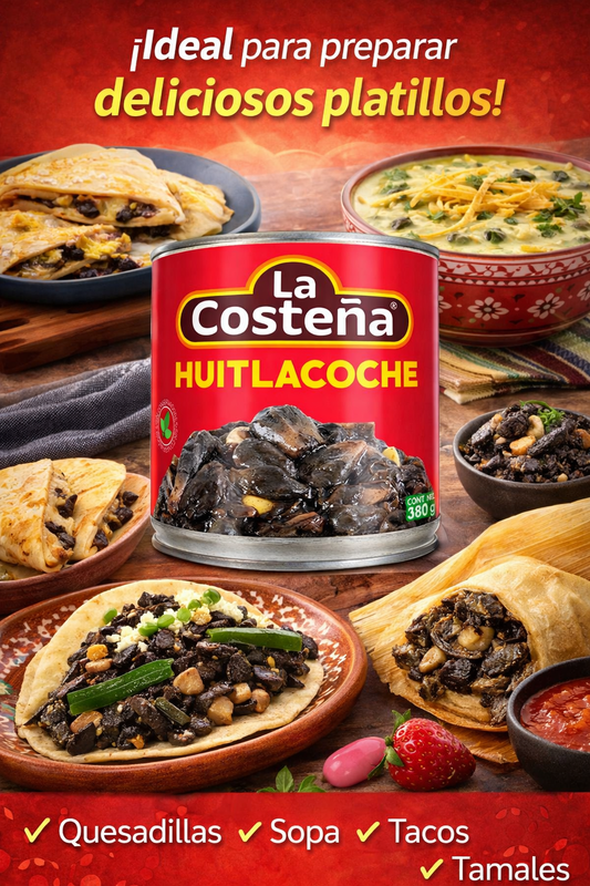 Huitlacoche “La costeña”